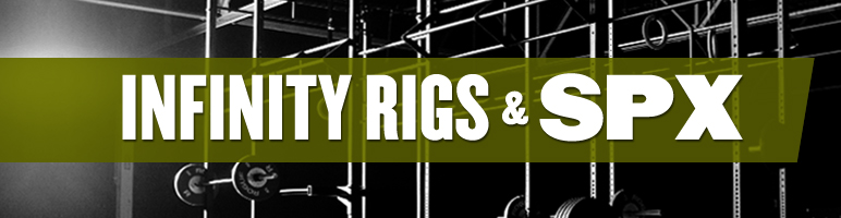 Infinity Rigs and SPX