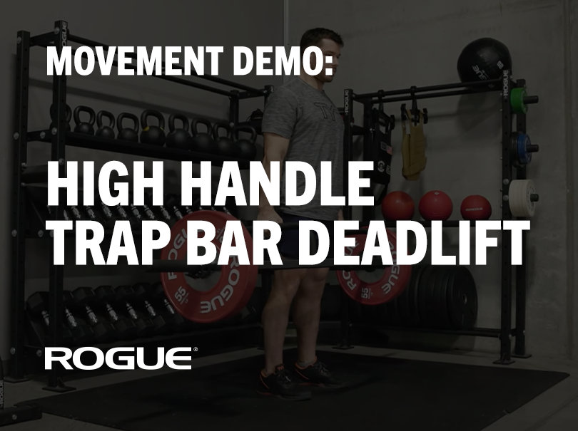 Movement Demo – High Handle Trap Bar Deadlift Rogue Fitness
